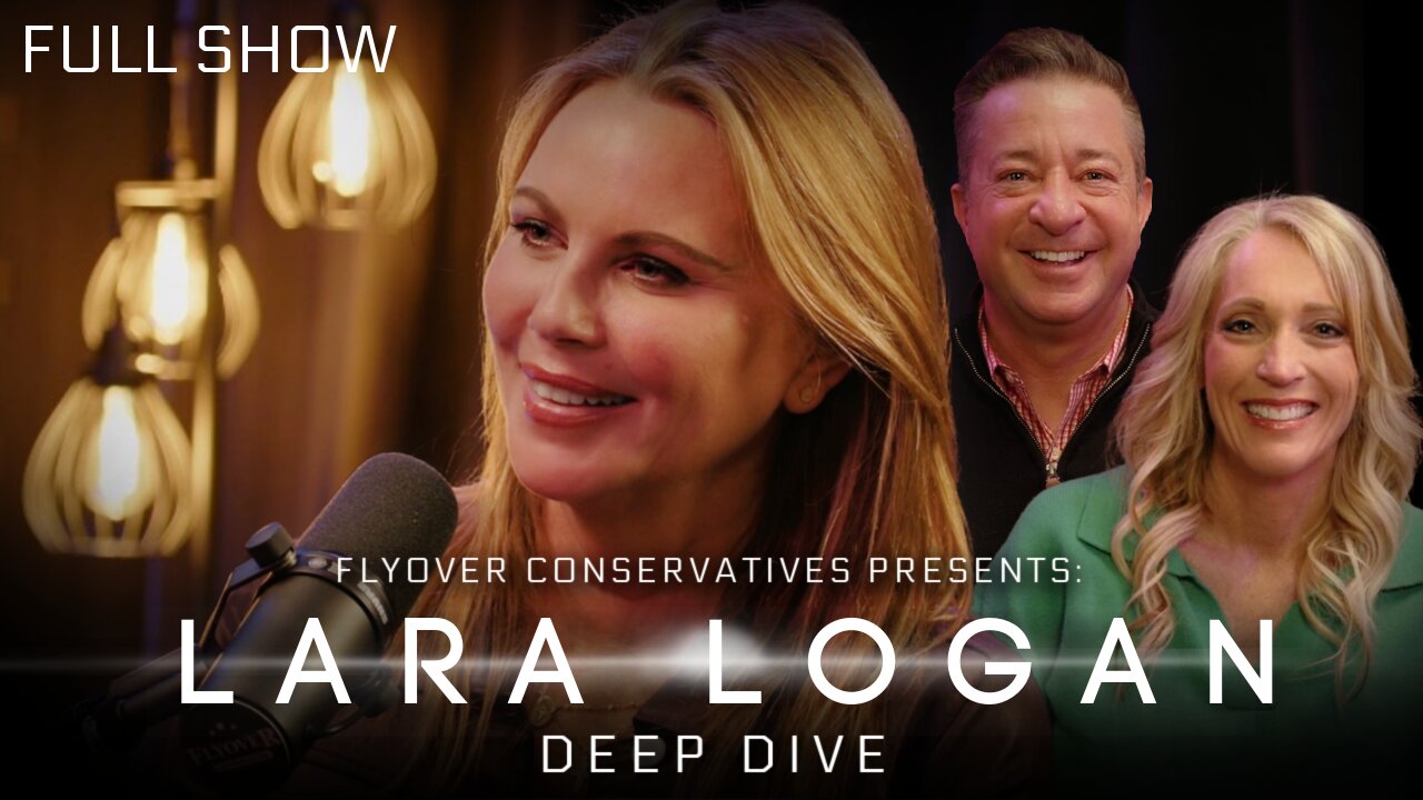 LARA LOGAN | DEEP DIVE: Her Story, Censorship, Trump, the Border, J6, the Elections… and the Games the Media are Playing for Your Mind | FOC Show