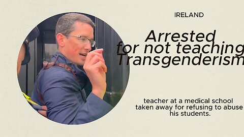 Ireland GUARD arrest Teacher for refusing to teach Transgenderism.