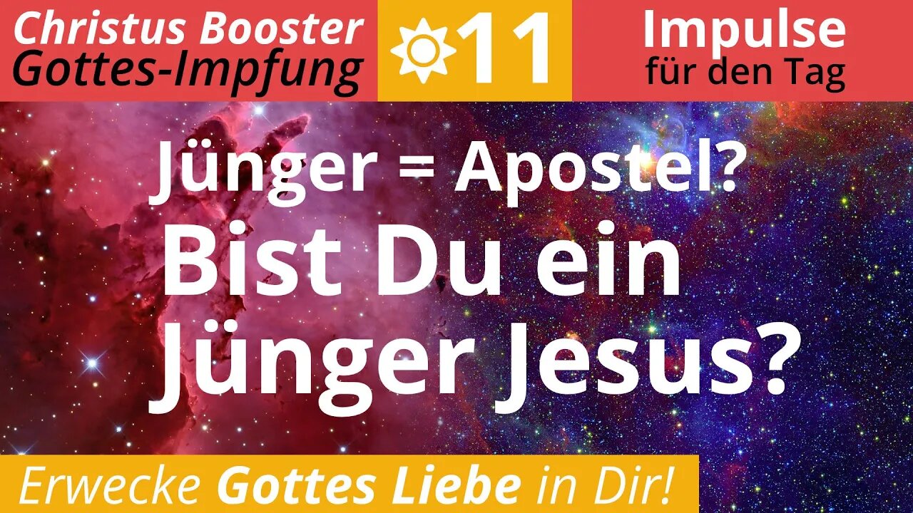 Christus Booster 11 - Tages-Impulse: "Jünger = Apostel? Bist Du ein Jünger Jesus?"