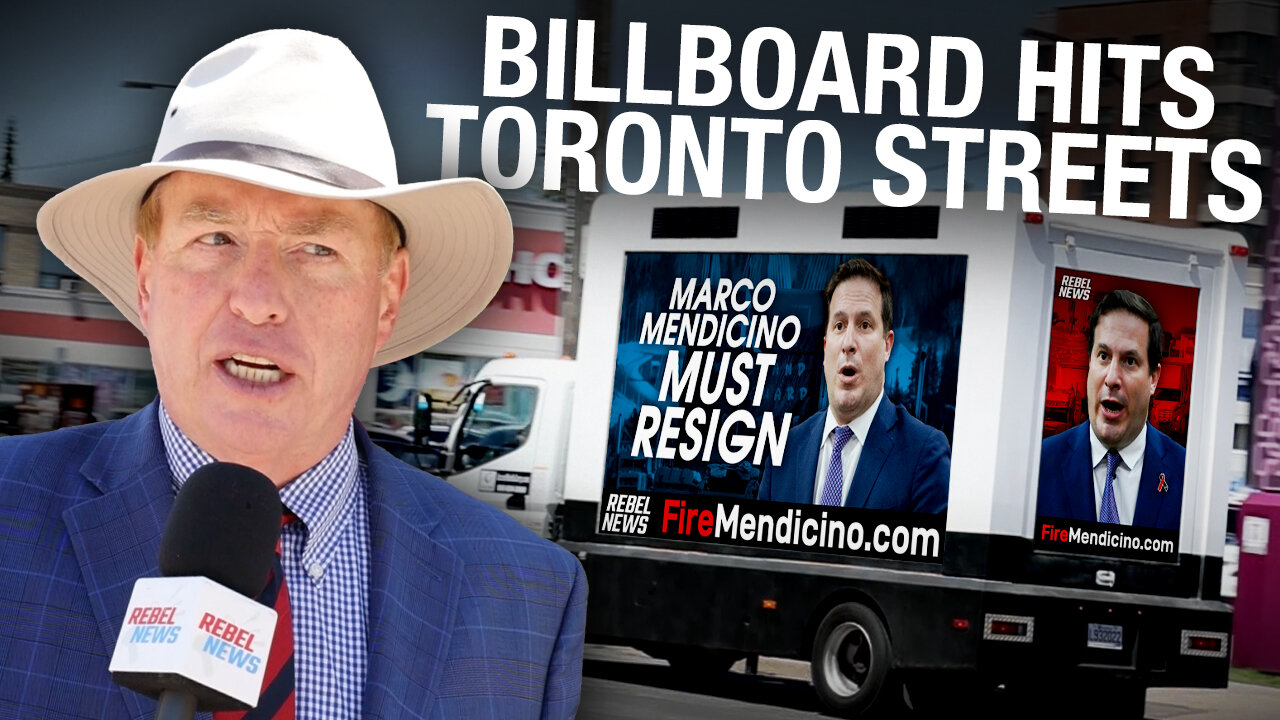 FIRE Marco Mendicino: The Rebel News billboard truck comes to Toronto