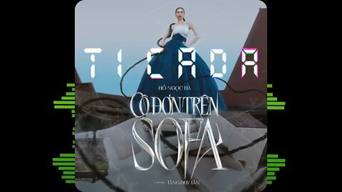 Hồ Ngọc Hà - Cô Đơn Trên Sofa (Ticada Remix)