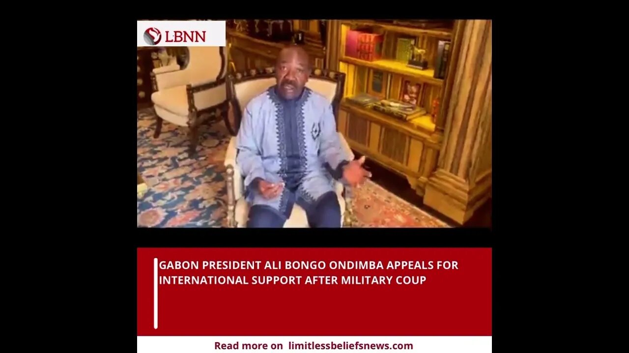 Gabon President Ali Bongo Ondimbas Emotional Plea After Coup D’état | Urgent Call for Global Support