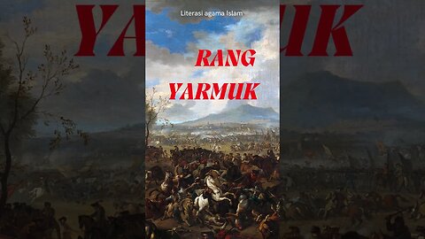 PERANG YARMUK #agamaislam #literasi #dakwahislam #videoshort