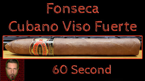 60 SECOND CIGAR REVIEW - Fonseca Cubano Viso Fuerte - Should I Smoke This