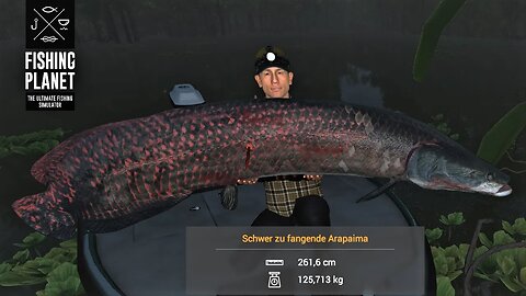 Fishing Planet Staffel 3 Folge 97 Monsterfisch schwer zu fangene Arapaima am Maku Maku