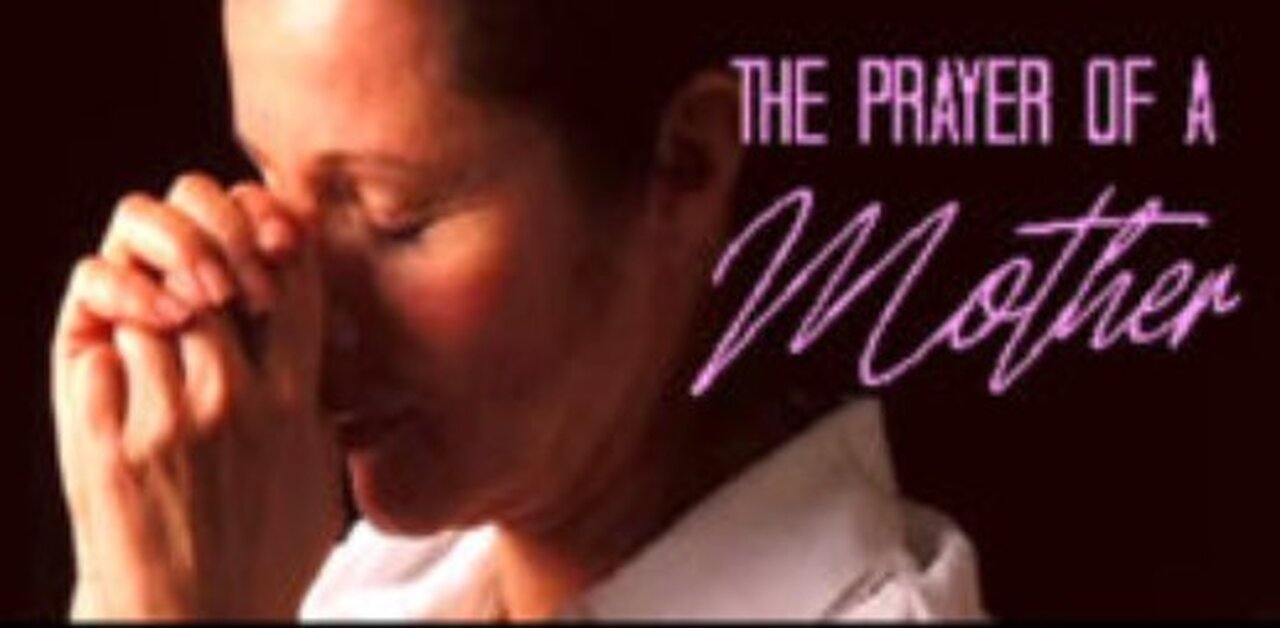 +24 THE PRAYER OF A MOTHER, Matthew 15:21-28