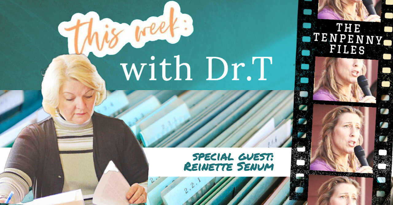 This Week with Dr. T Special Guest Reinette Senum