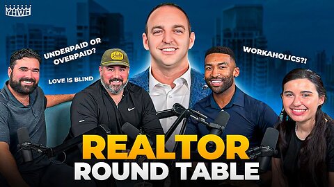 Real Estate Agents Get HONEST | Realtor Round Table | Ep 26