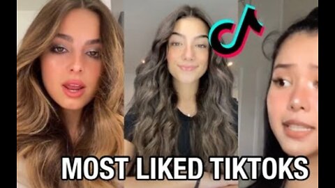 Most Liked TIK TOK