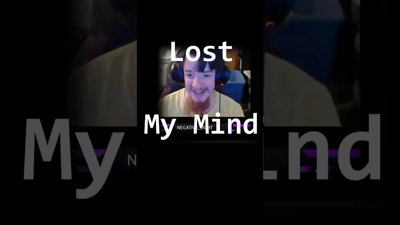 I think I have lost my mind