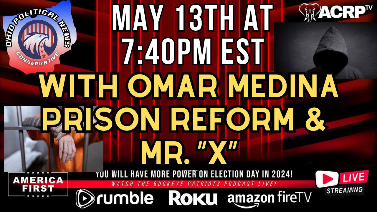 Omar Medina Prison Reform & Mr. “X”