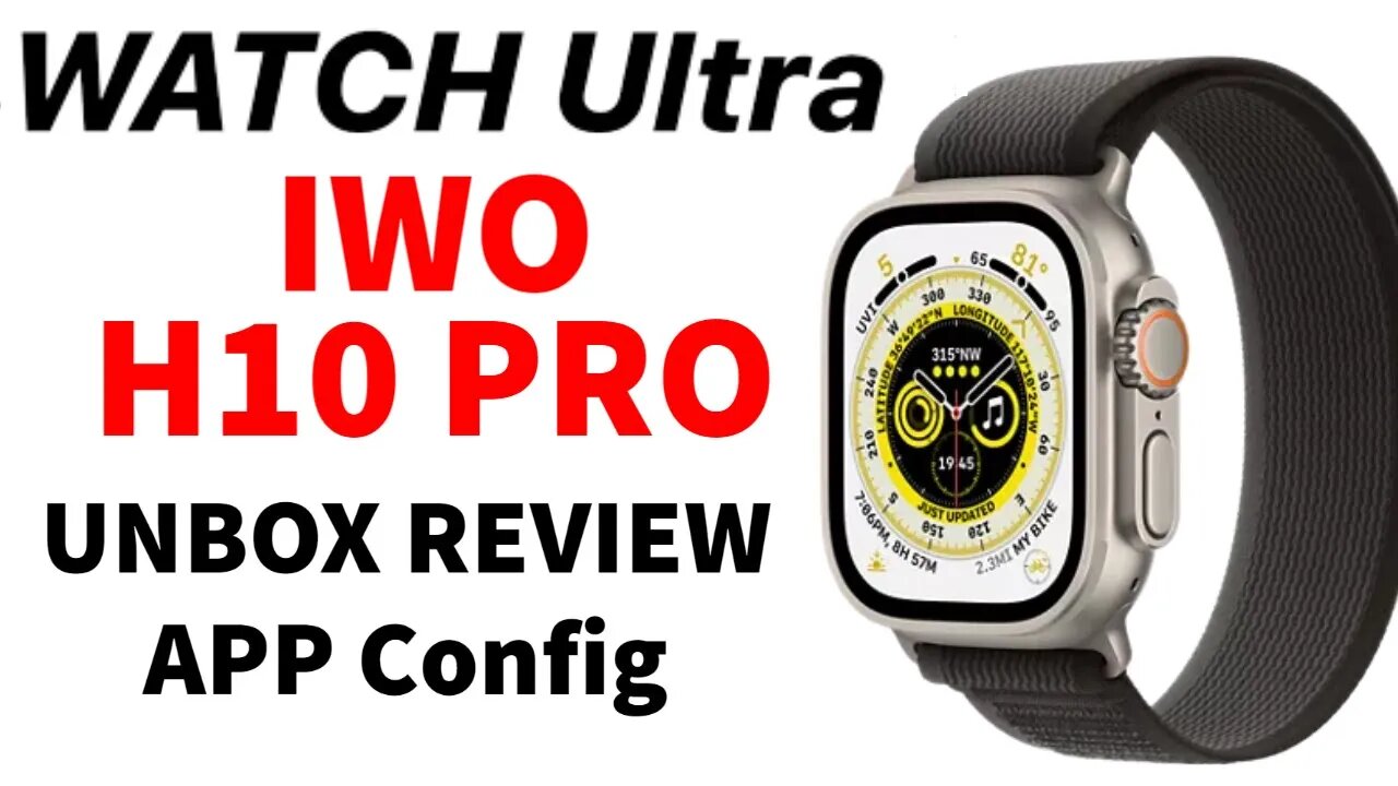 IWO WATCH H10 PRO ULTRA ALL FUNCTIONS UNBOX REVIEW + APP Config Ultra Clone smart watch 8 series