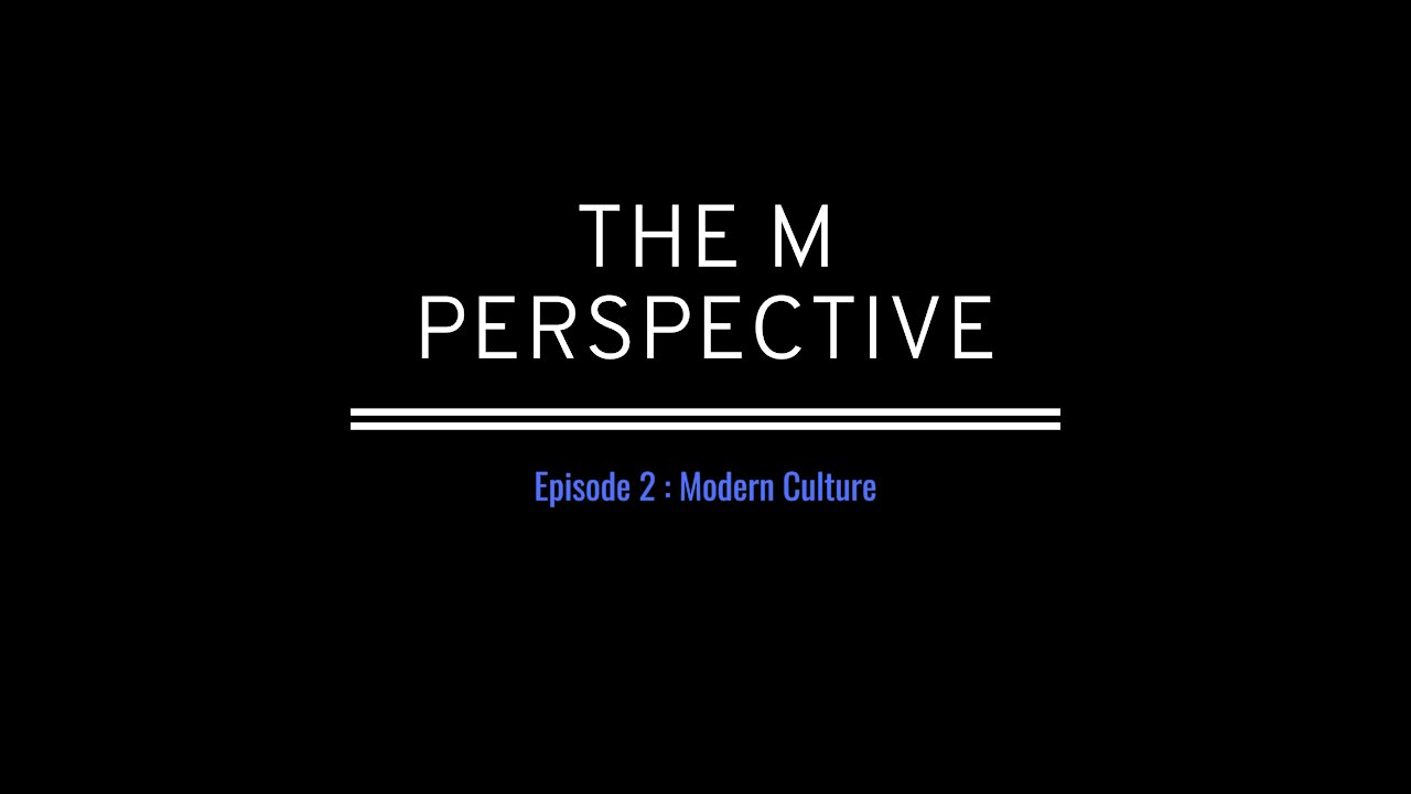 Perspective - Modern Culture