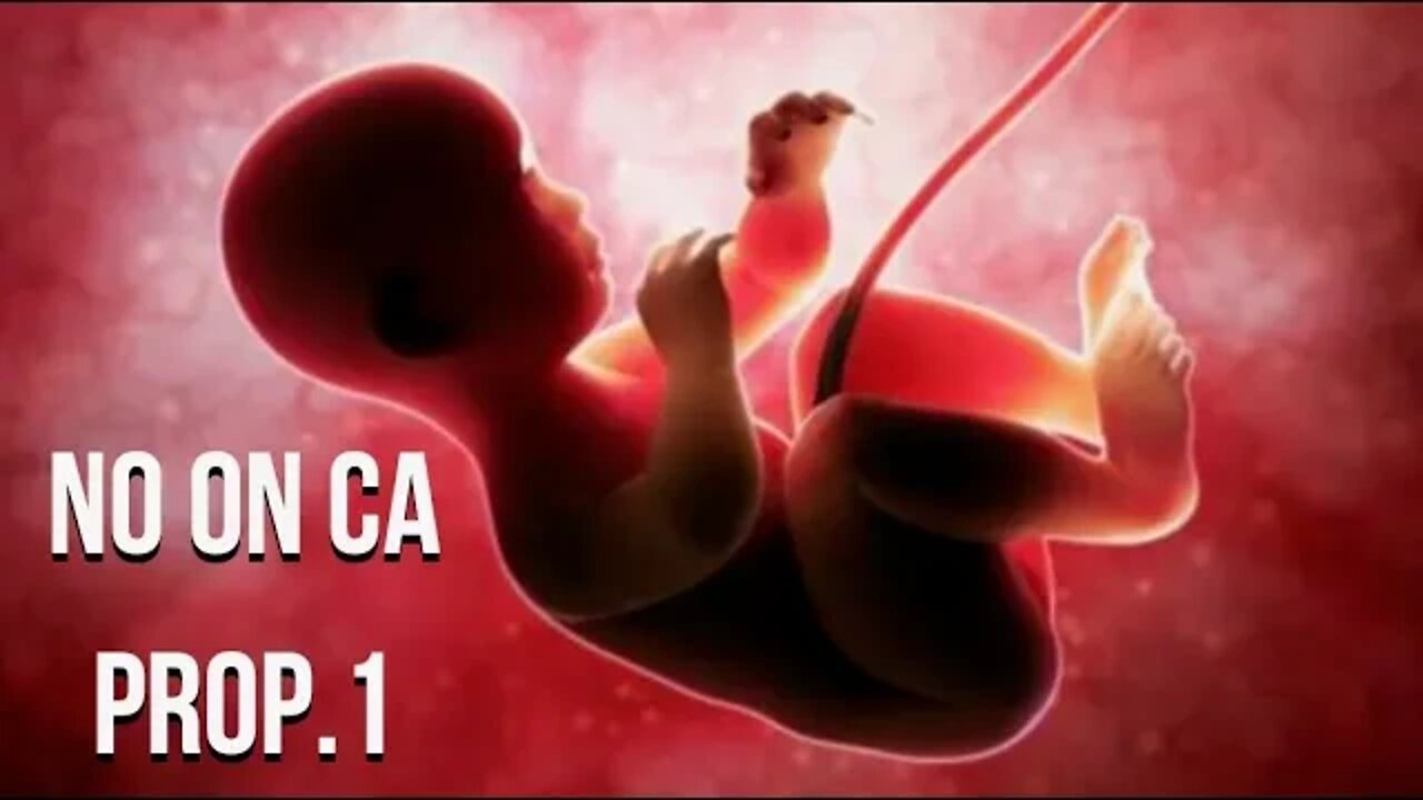 🔴LIVE- NO on CA Prop. 1 - “Right” to Reproductive Freedom Amendment