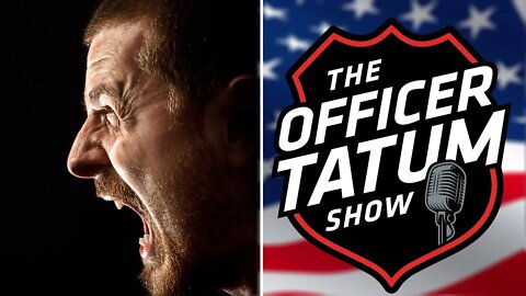 Officer Tatum: The Left Wants Americans to Hate Eachother