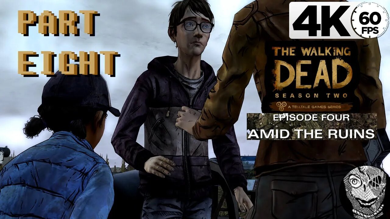 (PART 08) [Birth & The Russian] The Walking Dead Season Two S2:E4 Amid the Ruins