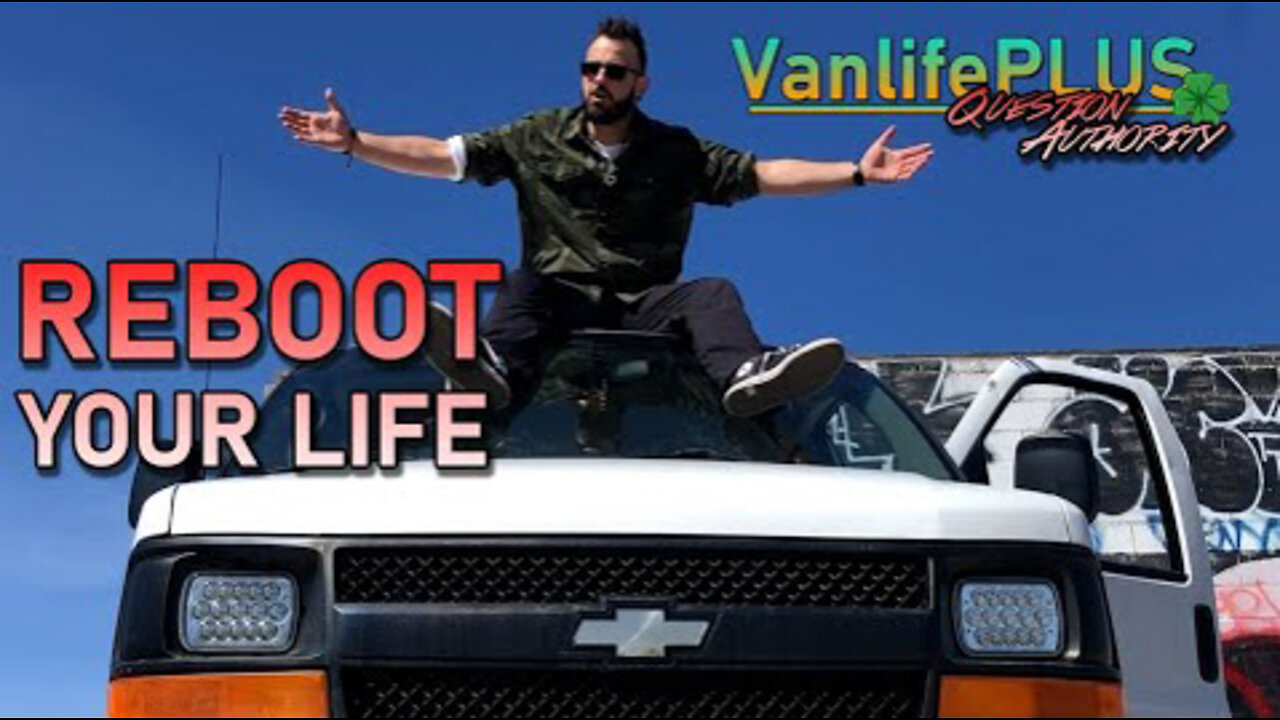 VanlifePLUS - Reboot Your Life | You Call the Shots!