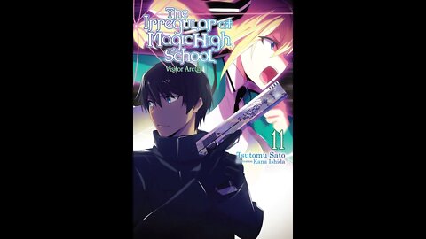 The Irregular at Magic High School, Vol. 11 Visitor Arc, Part III