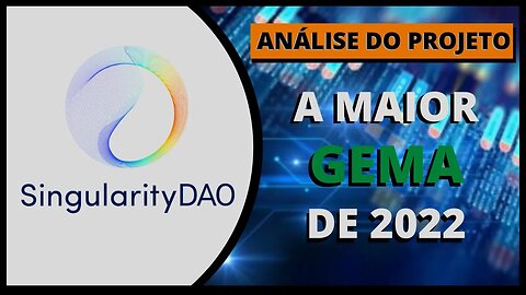 SDAO - O TOKEN MAIS PROMISSOR DE 2022, ALTO POTENCIAL DE VALORIZAÇÃO