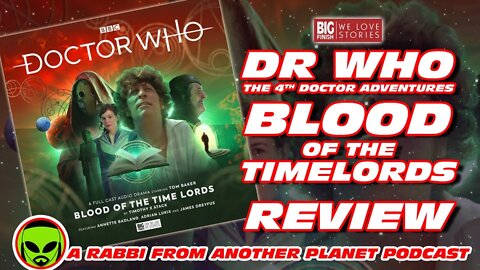 Big Finish Doctor Who - Blood of the Time Lords Starring Tom Baker Review