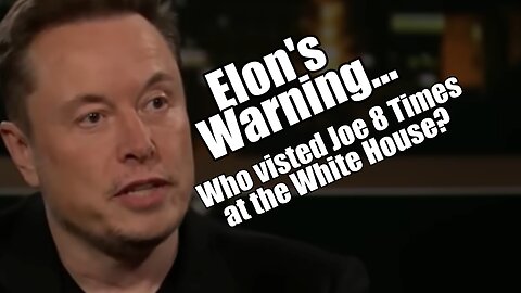 Elon's Warning... Who Visited Joe 8 Times at the White House? B2T Show Jul 9, 2024