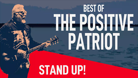 The Positive Patriot Montage