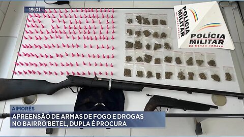 Aimorés: Apreensão de Armas de Fogo e Drogas no Bairro Betel, Dupla é Procurada.