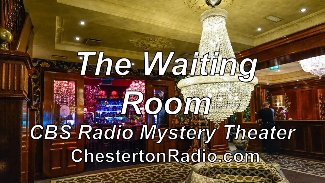 The Waiting Room - CBS Radio Mystery Theater