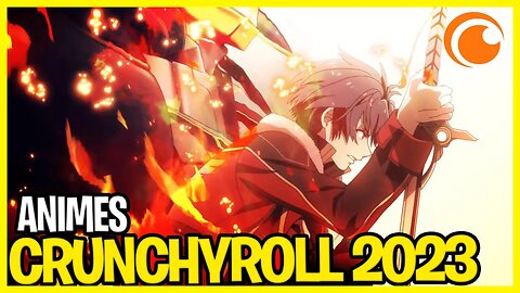 11 animes mais ESPERADOS da CRUNCHYROLL 2023
