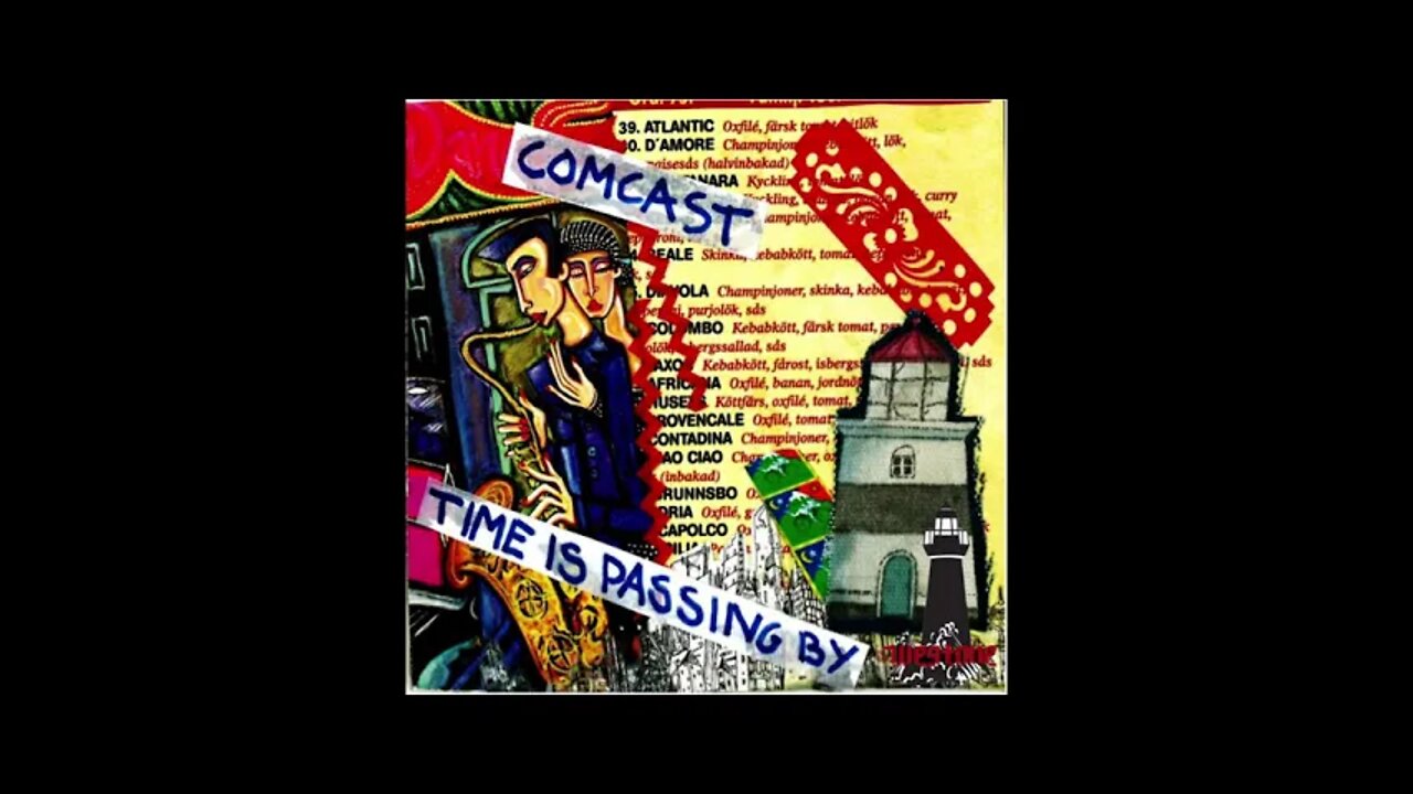 Comcast - Time Is Passing By