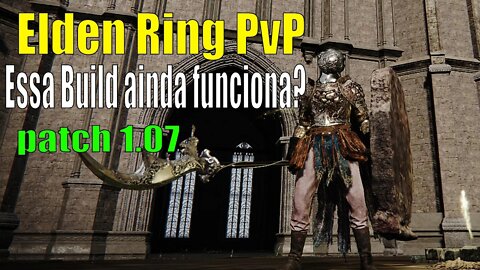 PvP Elden Ring patch 1.07 testando Build