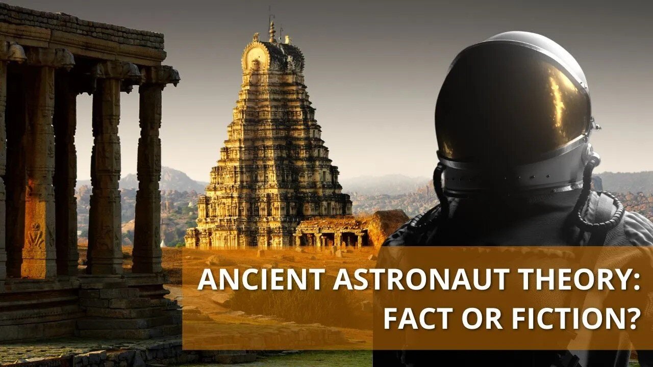 Ancient Astronaut Theory: Fact or Fiction?