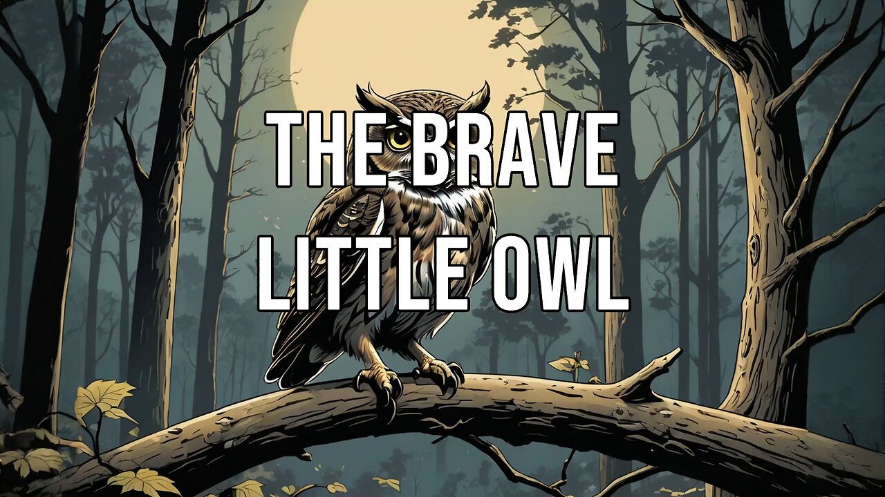 "Wings of Courage: The Brave Little Owl's Journey".