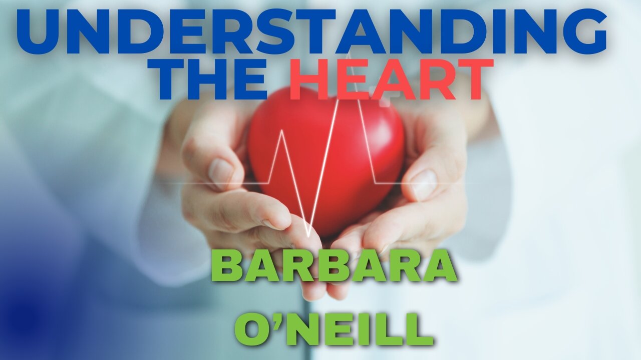 Understanding The Heart With Barbara O'Neill. Cholesterol, Blood Pressure and The Fat Free Diet