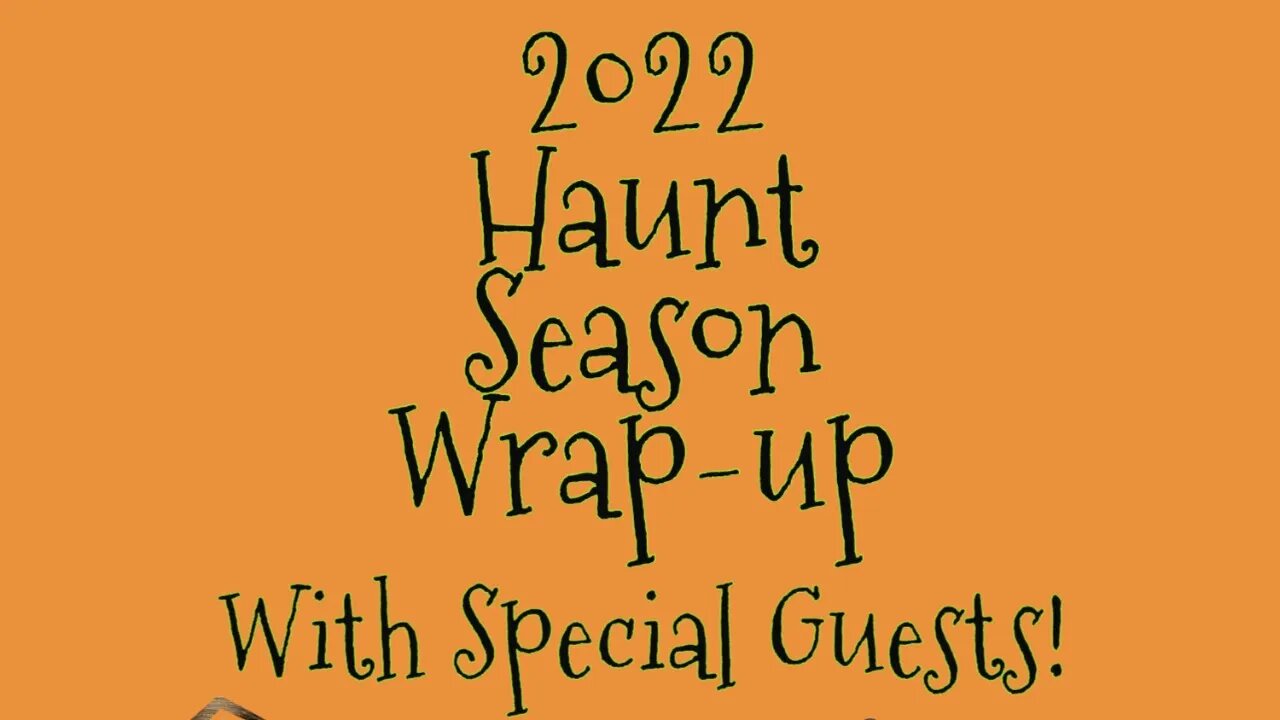 Haunt Season Wrap Up Party with Raz and Akka plus a few special guests