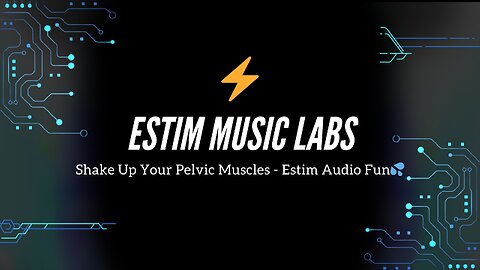 Shake Up Your Pelvic Muscles - Estim Audio Fun