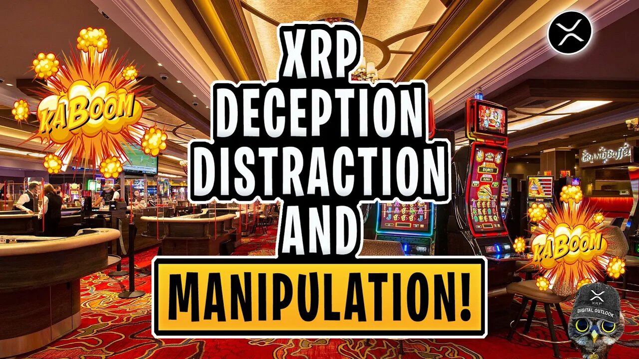 XRP NEWS: Deception, Distraction & Manipulation!