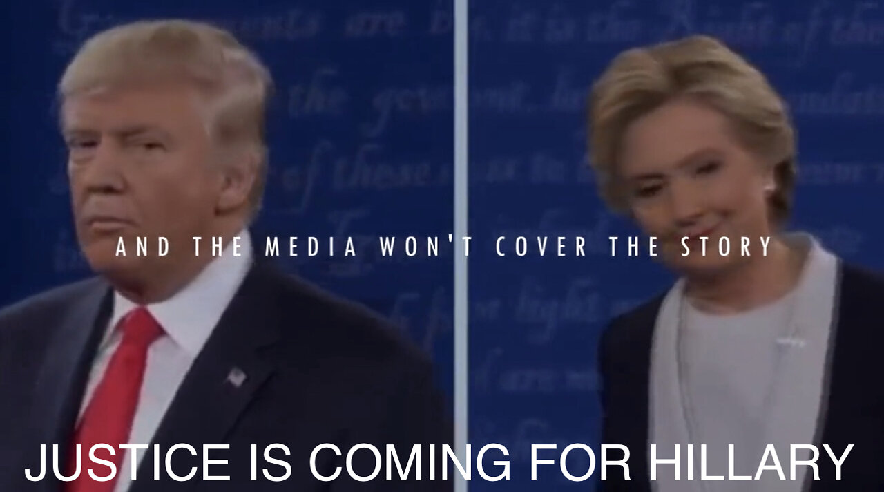 President Trump Releases New Video – “Justice Is Coming for Hillary”