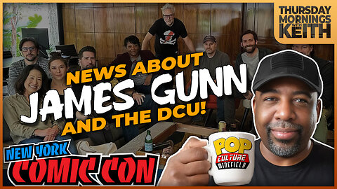 Morning Coffee with Keith | NEWS ABOUT JAMES GUNN AND THE DCU!