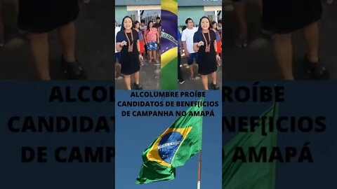 ALCOLUMBRE NO AMAPÁ PROÍBE CANDIDATOS DE DIREITOS DE CAMPANHA-HORÁRIO GRATUITO E VERBA ELEITORAL.