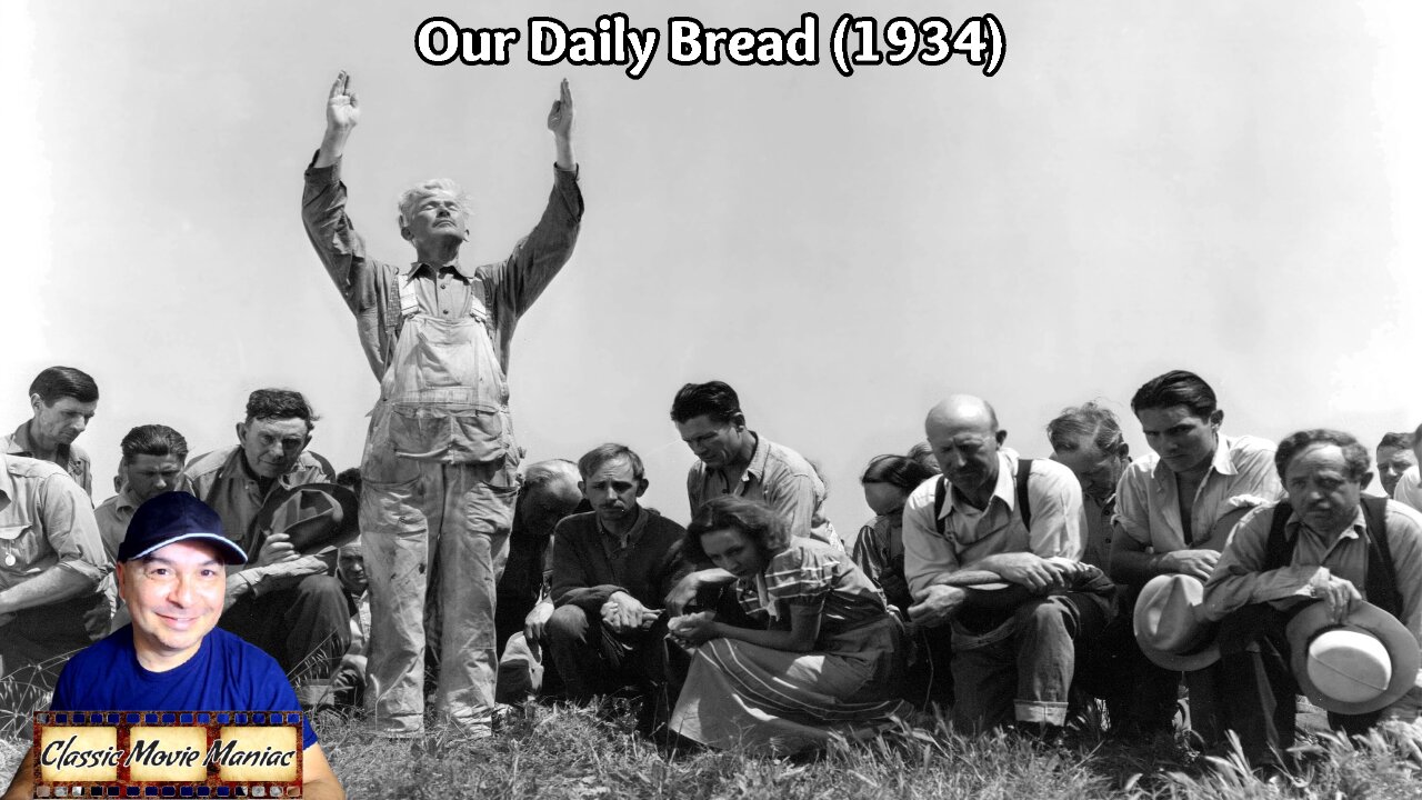 Our daily Bread (1934) Review and Commentary by Jason [8.28.2024]