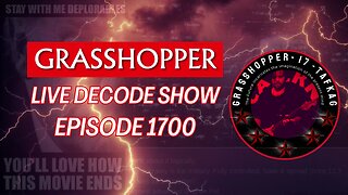 Grasshopper Live Decode Show - Episode 1700