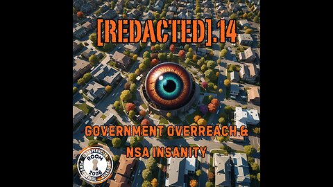 [REDACTED].14 - Government Overreach in Real Estate & NSA Insanity