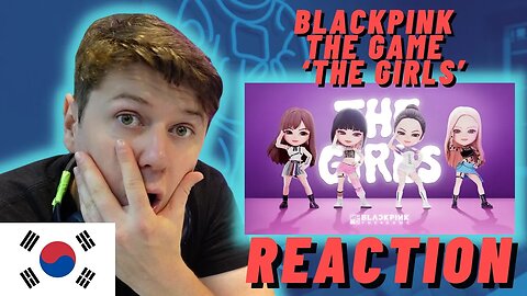 🇰🇷BLACKPINK THE GAME - ‘THE GIRLS’ MV - IRISH REACTION