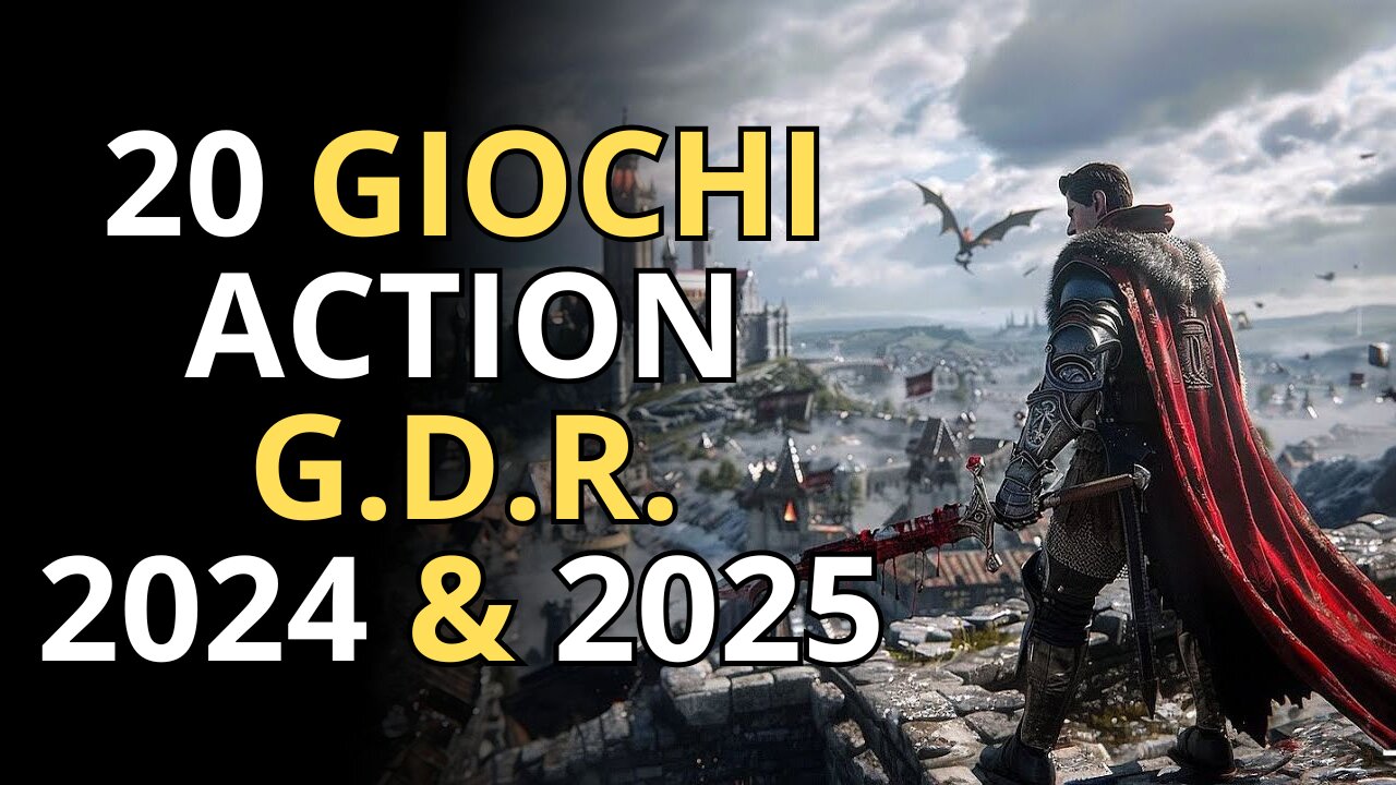 TOP 20 Videogiochi ACTION G.D.R. 2024 & 2025