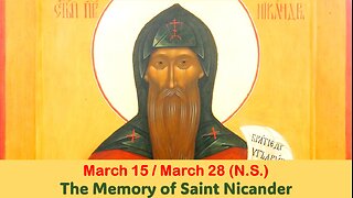 The Lives of Saints: March 15/28 (N.S.) The Memory of Saint Nicander