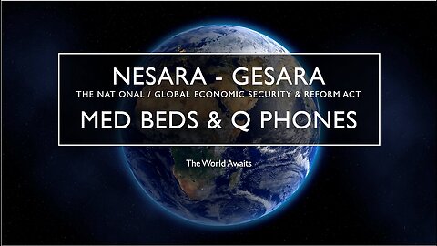 NESARA-GESARA, MED BEDS and Q PHONES, TRUMP or BIDEN - ELECTION 2024