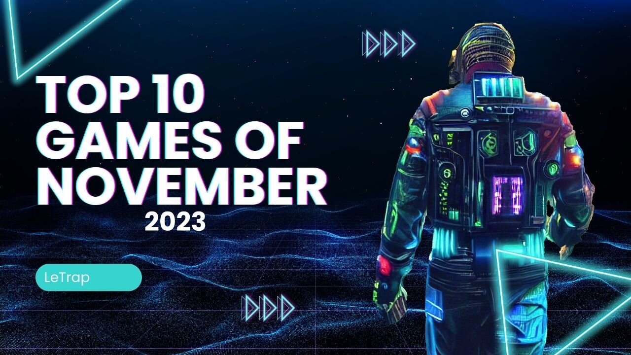 TOP 10 GAMES OF NOVEMBER 2023