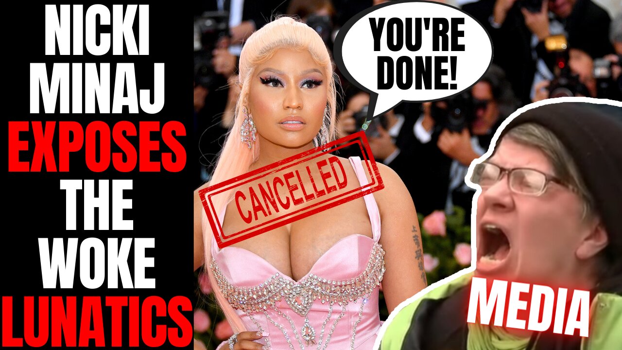 Nicki Minaj EXPOSES Woke Hypocrites In Media, Hollywood | Compares Cancel Culture To Communist China