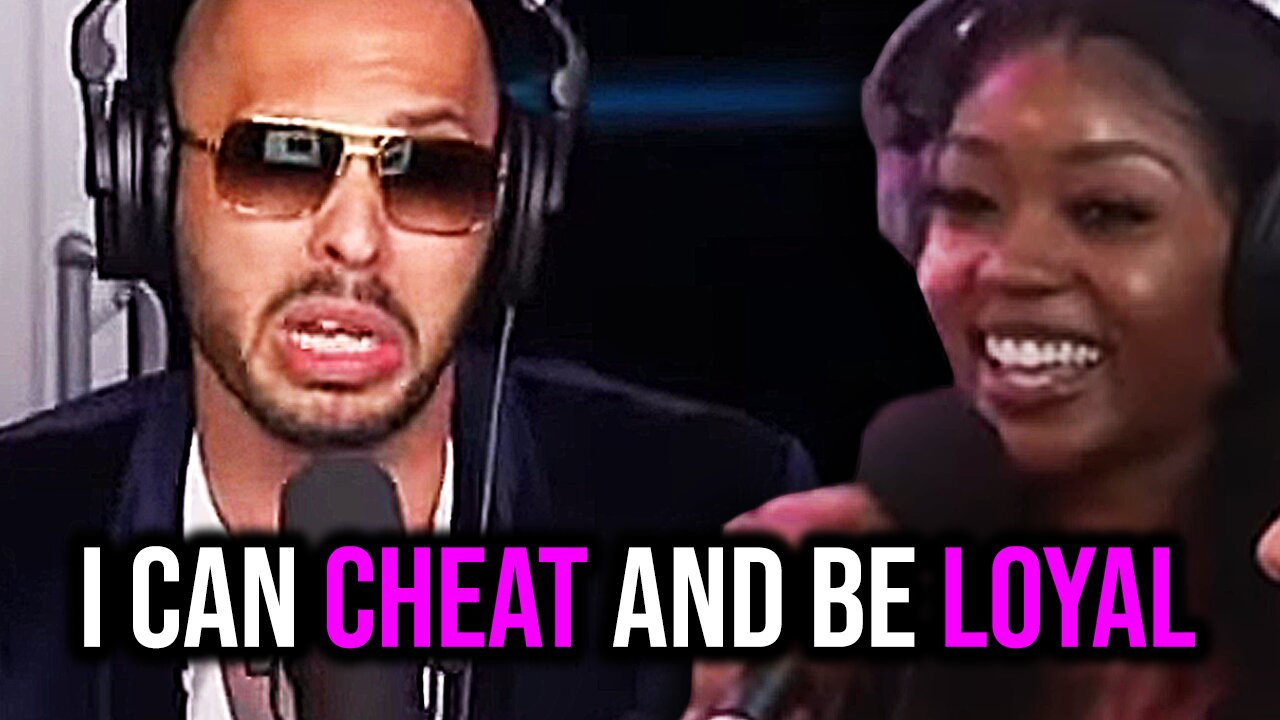 Andrew Tate on Why Men Can CHEAT and Still Be LOYAL